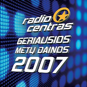 Albumo Radiocentras - Geriausios metų dainos 2007 viršelis